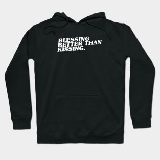 Funny Blessing Quote Hoodie